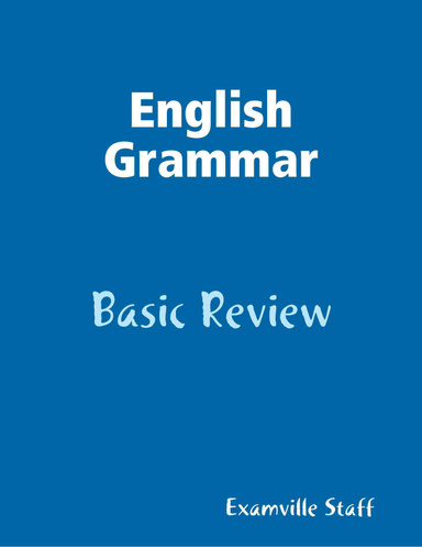 English Grammar:  Basic Review