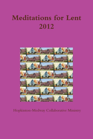 Meditations for Lent, 2012