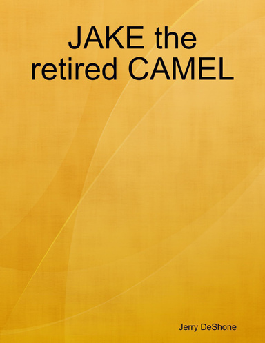 JAKE the retired CAMEL