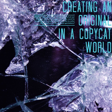 Creating an original in a copycat world