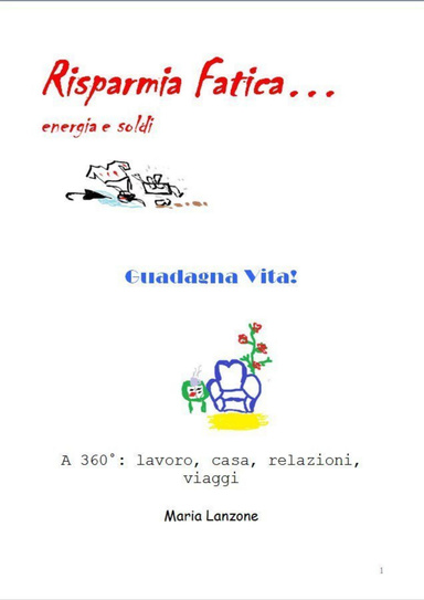 Risparmia fatica guadagna vita