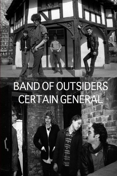 BAND OF OUTSIDERS CERTAIN GENERAL