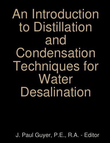 An Introduction to Distillation and Condensation for Water Desalination