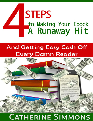4 Steps to Making Your Ebook a Runaway Hit