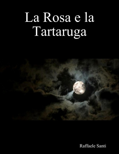 La Rosa e la Tartaruga
