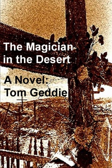 The Magician in the  Desert