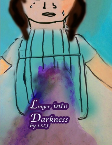 Linger into darkness