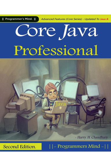 Core Java Professional : Advanced Features (Core Series) Updated To Java 8.