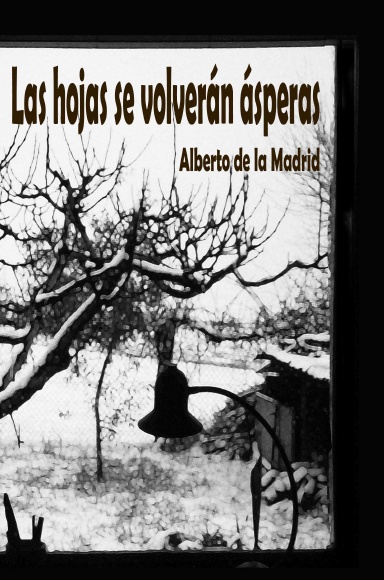 Las hojas se volverán ásperas