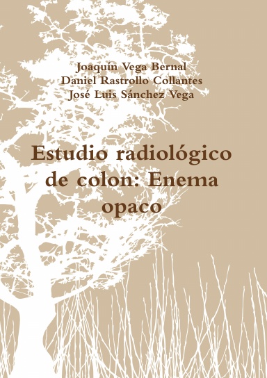 Estudio radiológico de colon: Enema opaco