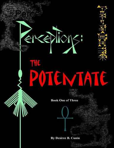 Perceptions, book 1: The Potentate