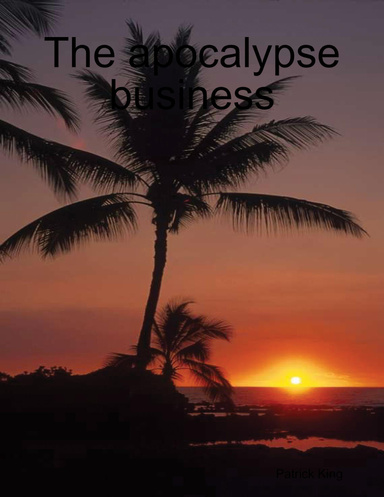 The apocalypse business