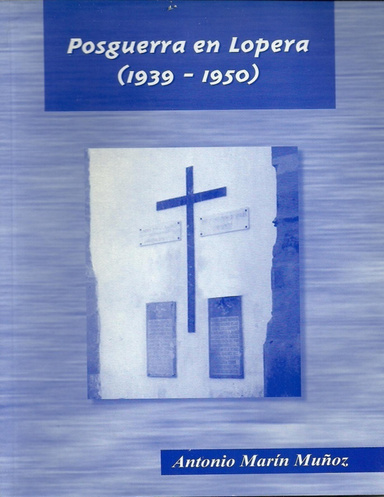 Posguerra en Lopera (1939-1950)