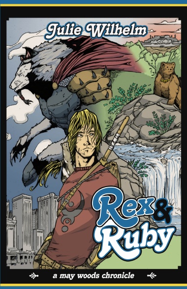 Rex and Ruby a may woods chronicle