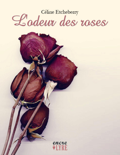 L'odeur des roses