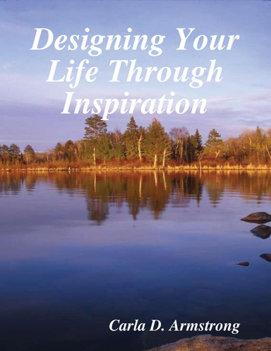 Designing Your Life Through Inspiration