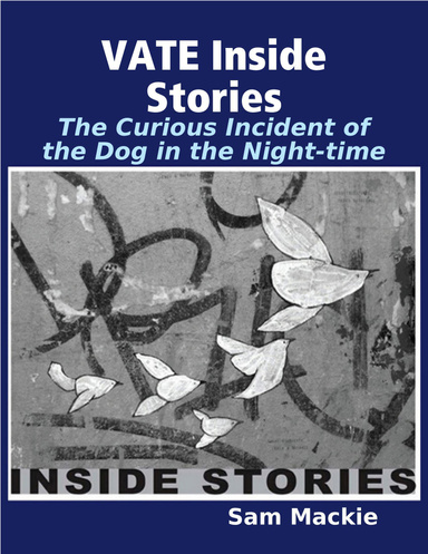 VATE Inside Stories: The Curious Incident of the Dog in the Night-time
