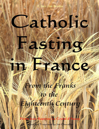 Catholic Fasting in France: From the Franks to the Eighteenth Century
