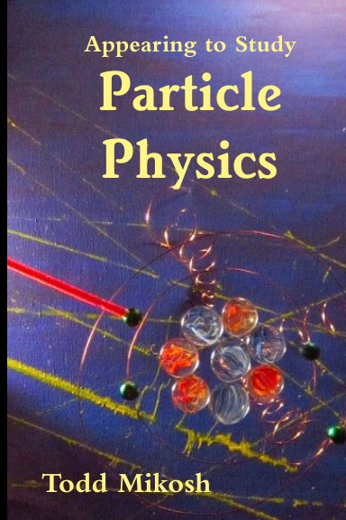 Appearing to Study Particle Physics