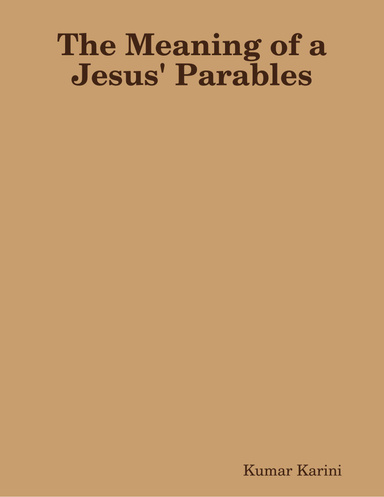 The Meaning of a Jesus' Parables