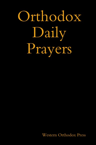 Orthodox Daily Prayers Chapel Edition