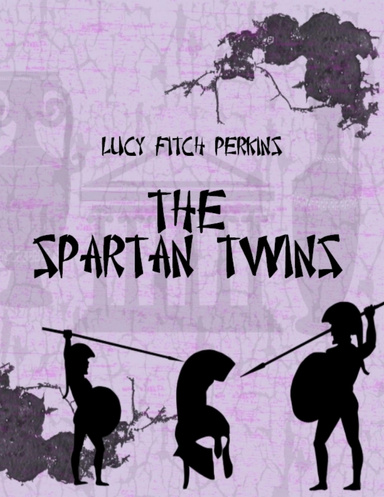The Spartan Twins (Illustrated)