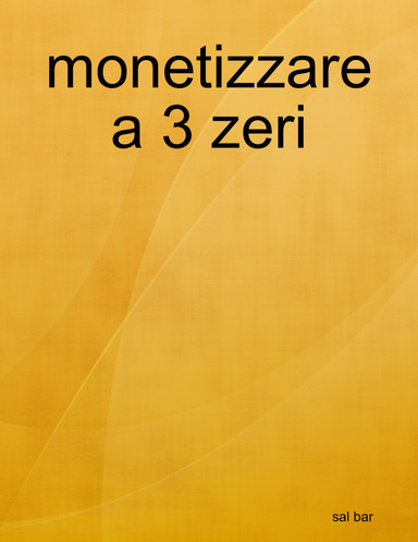 monetizzare a 3 zeri
