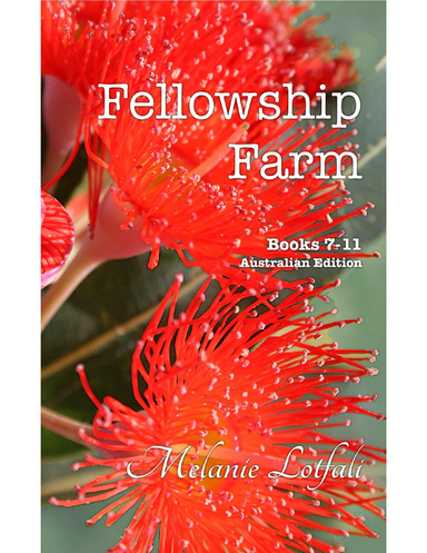 Fellowship Farm [books 7-11]