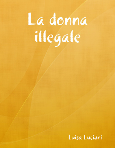 La donna illegale