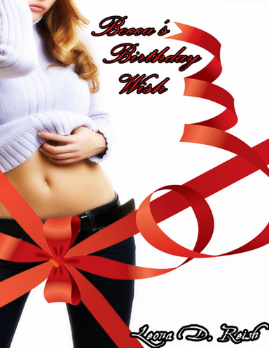 Becca's Birthday Wish (May/December Daddy Daughter Incest)