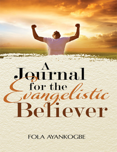 A Journal for the Evangelistic Believer