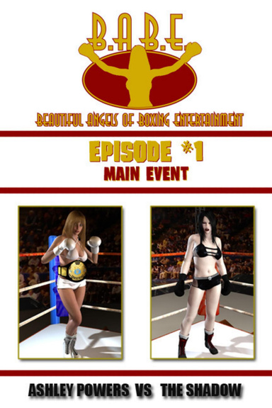 B.A.B.E. - Ashley Powers VS The Shadow