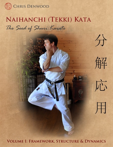 Naihanchi (Tekki) Kata: The Seed of Shuri Karate Vol 1