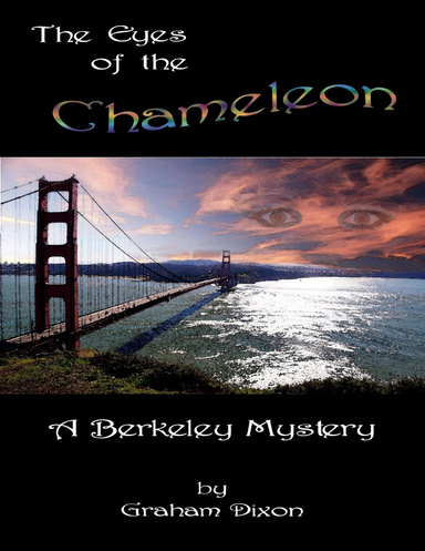 The Eyes of The Chameleon: A Berkeley Mystery