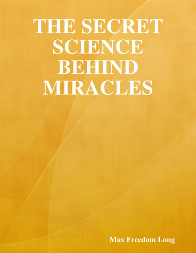 The Secret Science Behind Miracles