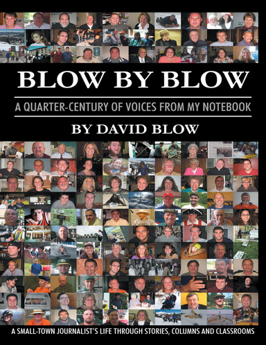 Blow By Blow: A Quarter-Century of Voices from My Notebook
