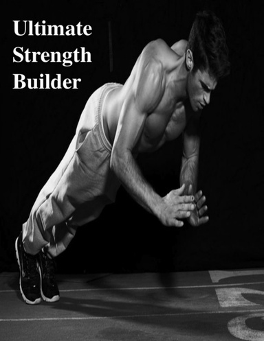 Ultimate Strength Builder
