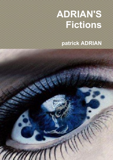 ADRIAN'S Fictions