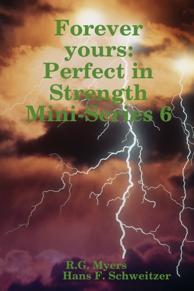 Forever yours:Perfect in Strength