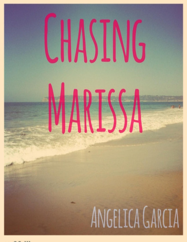Chasing Marissa