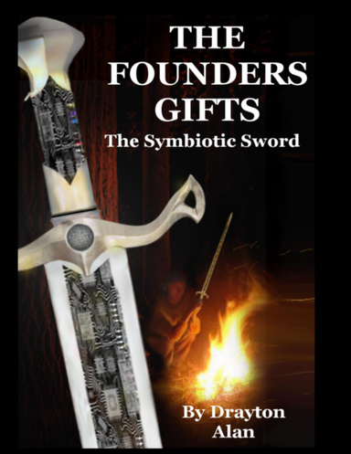 The Founders Gifts: The Symbiotic Sword