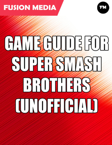 Game Guide for Super Smash Brothers (Unofficial)