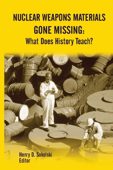 Nuclear Weapons Materials Gone Missing: What Does History Teach?