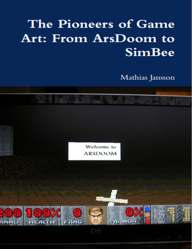 The Pioneers of Game Art: From Arsdoom to Simbee