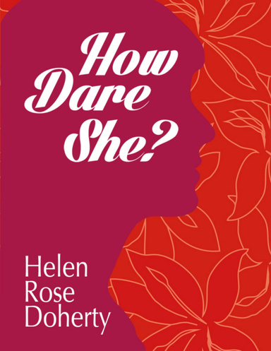 How Dare She?