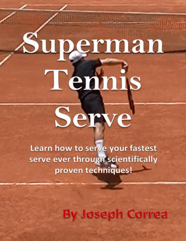 Superman Tennis Serve