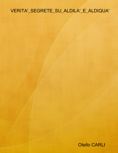 VERITA'_SEGRETE_SU_ALDILA'_E_ALDIQUA'