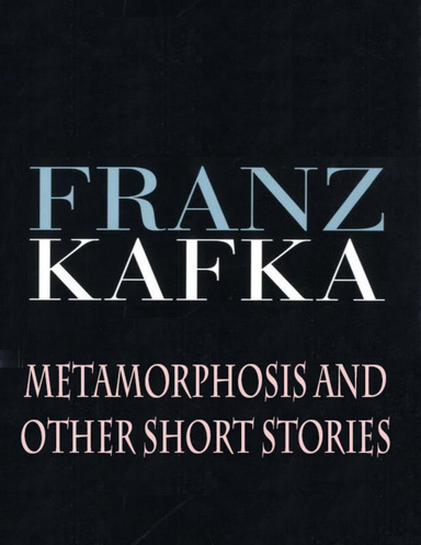 Metamorphosis and Other Short Stories