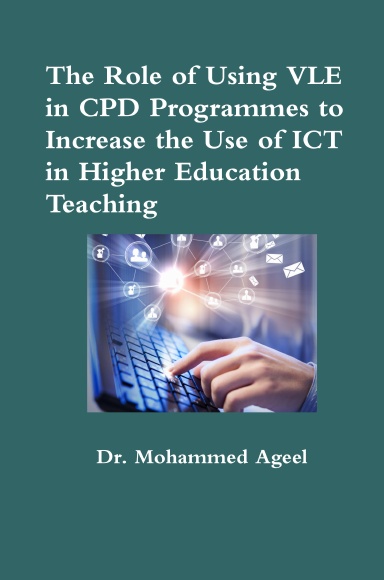 The Role of Using VLE in CPD Programmes to Increase the Use of ICT in Higher Education Teaching