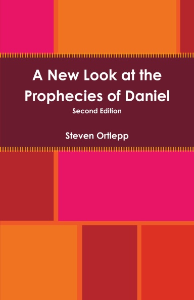 A New Look at the Prophecies of Daniel